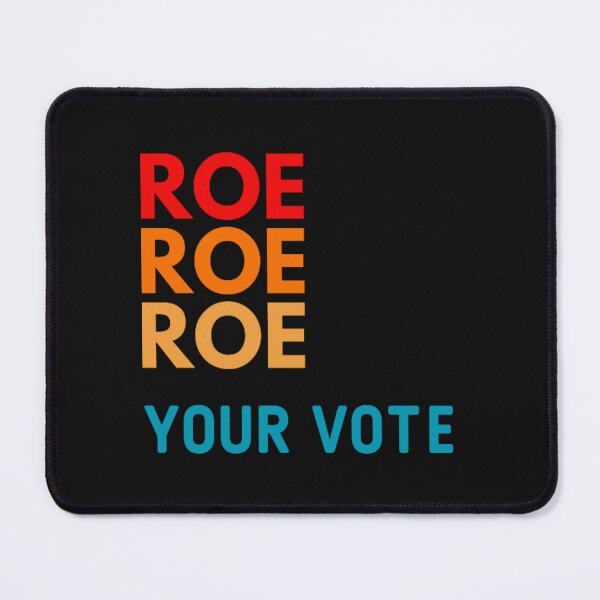 Item preview,  Roe Roe Roe Your Vote - Cute designed and sold by nicedesign01.