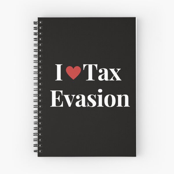 Item preview, I Love Tax Evasion  designed and sold by MiSuPa.