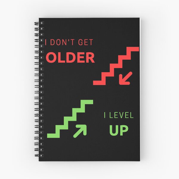 Item preview, I don't get older i level up. designed and sold by Uartists.