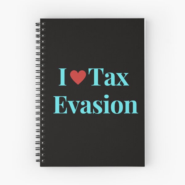 Item preview, I Love Tax Evasion  designed and sold by MiSuPa.