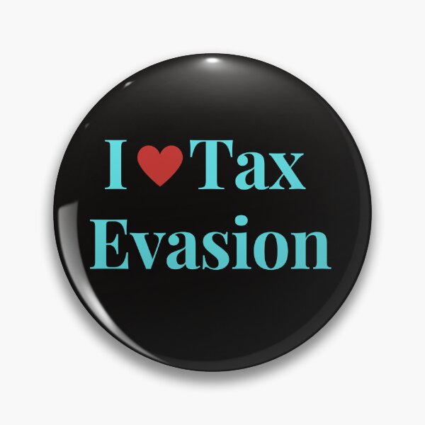 Item preview, I Love Tax Evasion  designed and sold by MiSuPa.