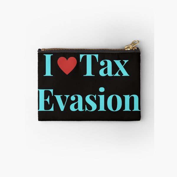 Item preview, I Love Tax Evasion  designed and sold by MiSuPa.