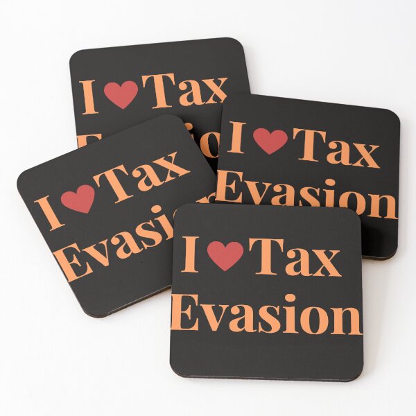 Item preview, I Love Tax Evasion  designed and sold by MiSuPa.