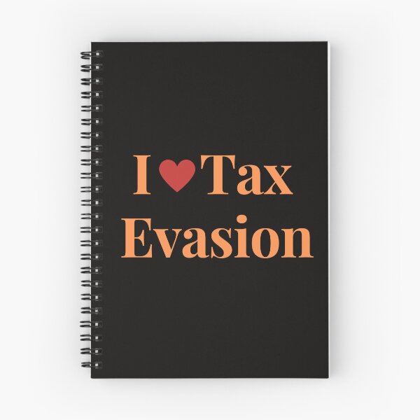 Item preview, I Love Tax Evasion  designed and sold by MiSuPa.