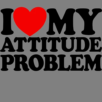 Aperçu de l'œuvre I Love My Attitude Problem Women's Attitude Problem Gear de DynamicDesign