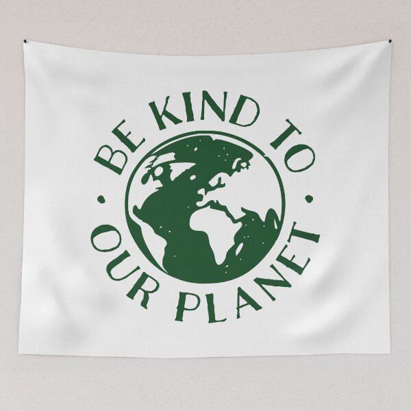 Item preview, Be kind to our planet designed and sold by PaulSDesign.