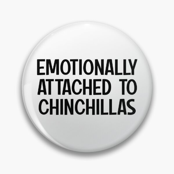 Item preview, Emotionally Attached To Chinchillas designed and sold by kamrankhan.