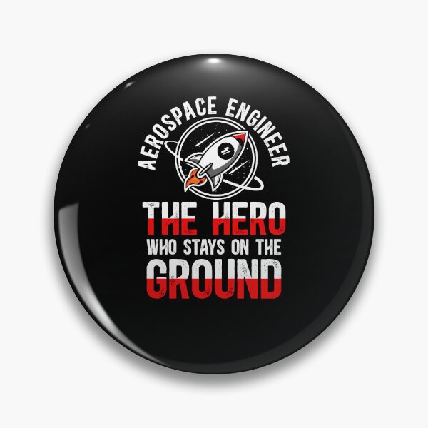 Item preview, Aerospace Engineer The Hero Who Stays On The Ground designed and sold by TeesYouWant.