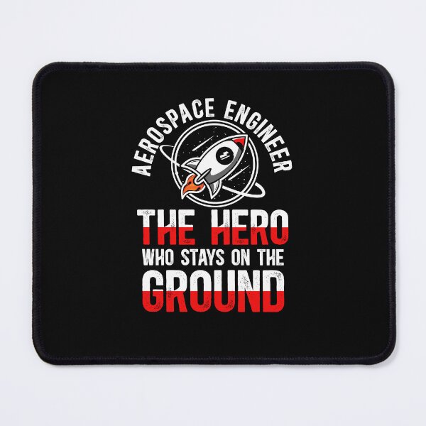 Item preview, Aerospace Engineer The Hero Who Stays On The Ground designed and sold by TeesYouWant.