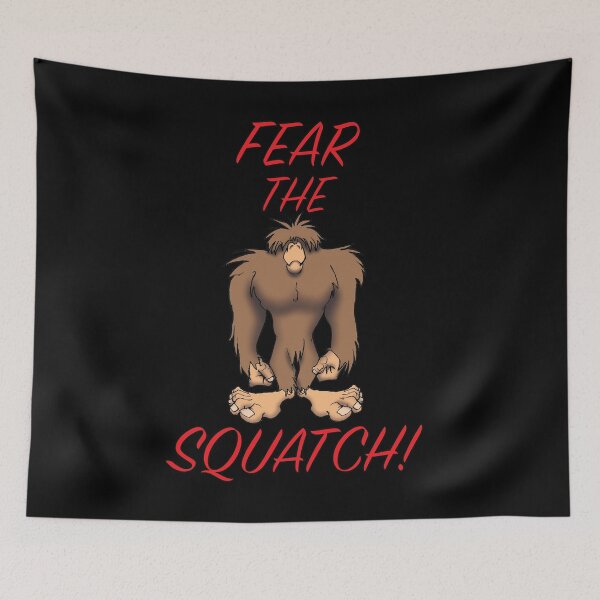 Item preview, Fear the Squatch! designed and sold by wickedcartoons.