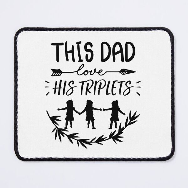 Item preview, This Dad Loves His Triplets designed and sold by Hatlof.