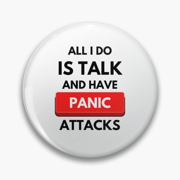 Item preview, All I Do Is Talk and Have Panic Attacks designed and sold by monikute.