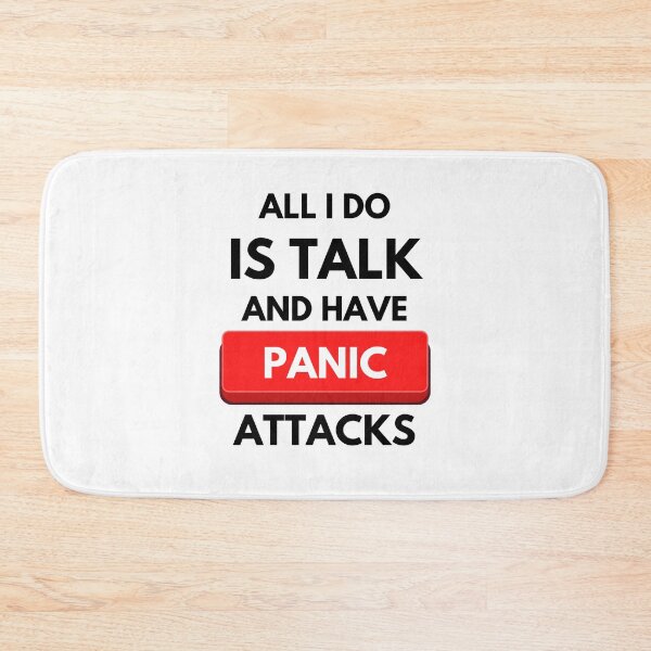 Item preview, All I Do Is Talk and Have Panic Attacks designed and sold by monikute.