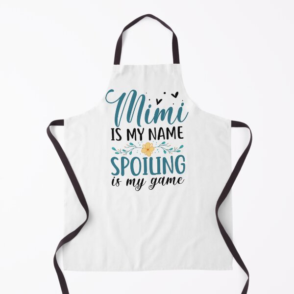Item preview, Mimi Is My Name - Spoiling Is My Game designed and sold by SunsetGloww.