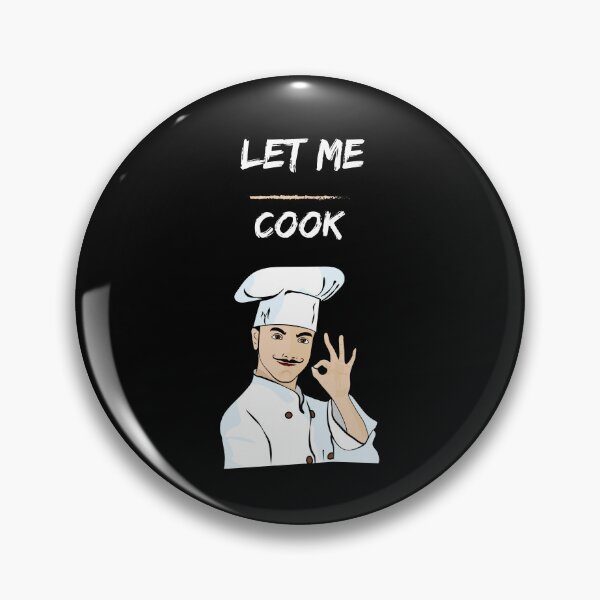 Artikelvorschau, Lass ihn Meme kochen entworfen und verkauft von Paintandgo.