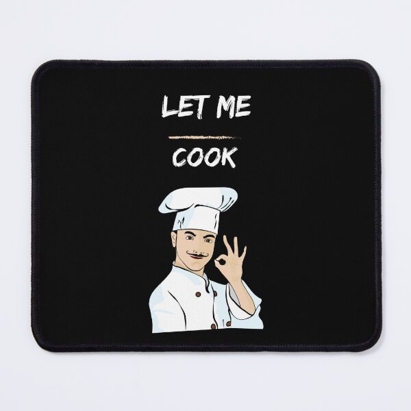 Item preview, Let Him Cook Meme designed and sold by Paintandgo.