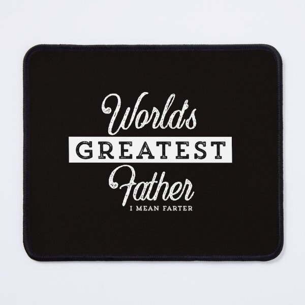Item preview, World’s Greatest Father - I mean Farter designed and sold by mackbindyus.