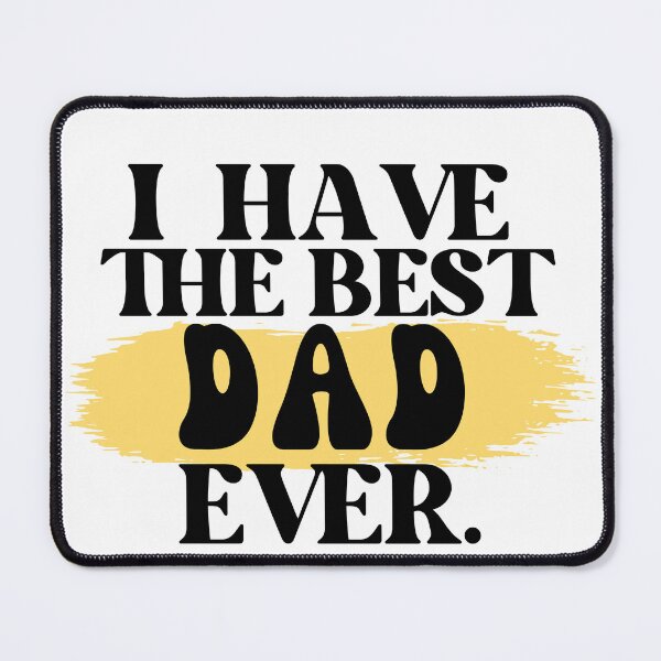 Item preview, I have the best dad ever designed and sold by DesignerKha.
