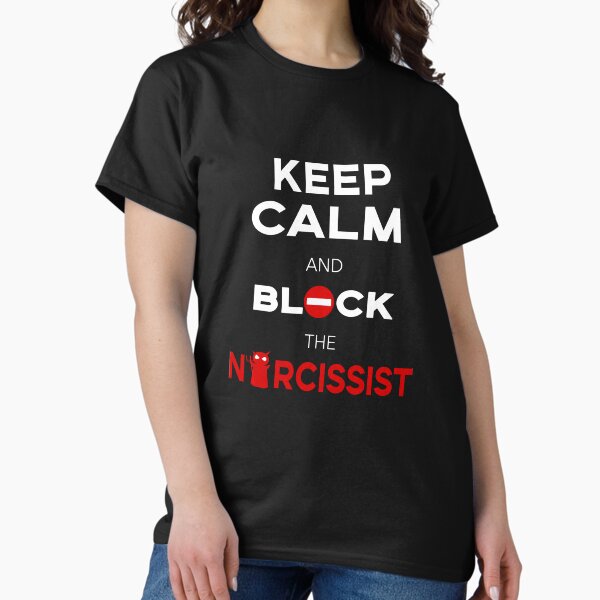 Item preview, Stop Narcissists, Narcissism. Keep Calm and Block the Narcissist. designed and sold by STYLESYNDIKAT.