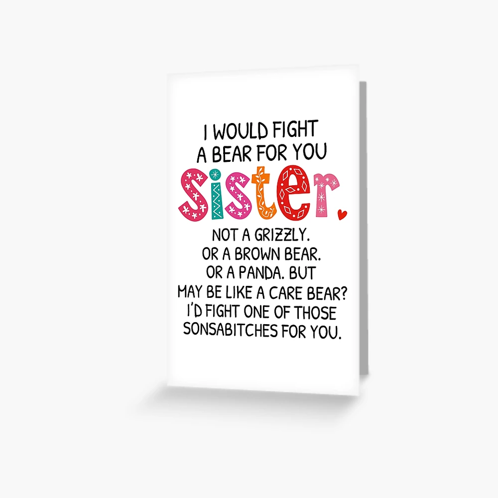 I Would Fight A Bear For You Sister Gifts' Mouse Pad