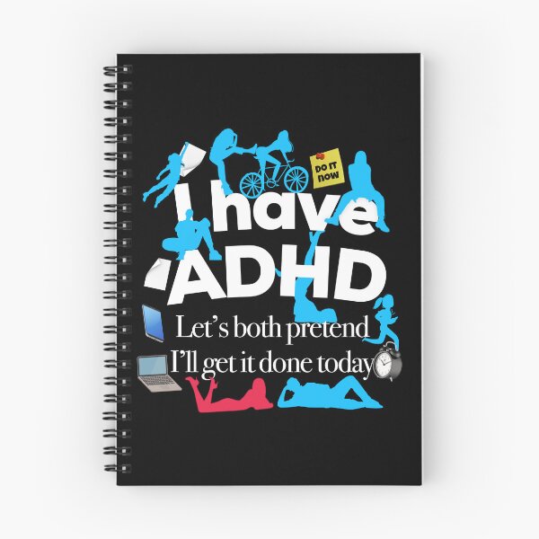Item preview, Funny ADHD Quote - I have ADHD Let’s both pretend I’ll get it done today - Attention Deficit HyperActive Disorder | Neurodiversity | Neurodivergent | Neurodiverse designed and sold by MJDezigns.