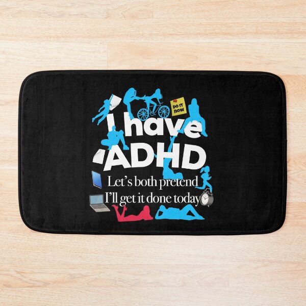 Item preview, Funny ADHD Quote - I have ADHD Let’s both pretend I’ll get it done today - Attention Deficit HyperActive Disorder | Neurodiversity | Neurodivergent | Neurodiverse designed and sold by MJDezigns.