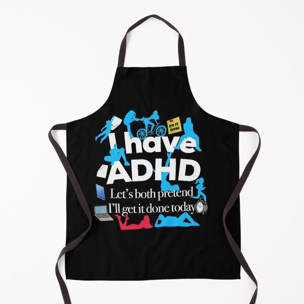 Item preview, Funny ADHD Quote - I have ADHD Let’s both pretend I’ll get it done today - Attention Deficit HyperActive Disorder | Neurodiversity | Neurodivergent | Neurodiverse designed and sold by MJDezigns.