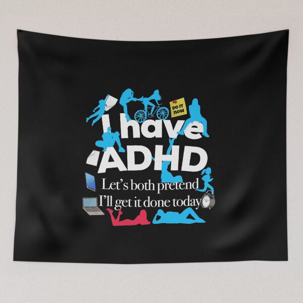 Item preview, Funny ADHD Quote - I have ADHD Let’s both pretend I’ll get it done today - Attention Deficit HyperActive Disorder | Neurodiversity | Neurodivergent | Neurodiverse designed and sold by MJDezigns.