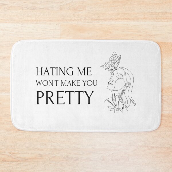 Item preview, Hating me won't make you pretty designed and sold by monikute.