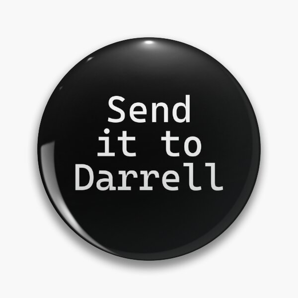 Item preview, Send it to Darrell, Funny Saying  designed and sold by RedArtsDesign.