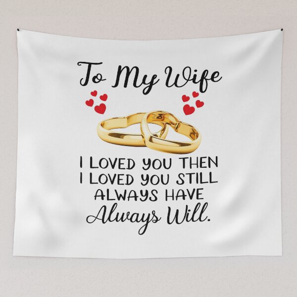 Item preview, To My Wife I Love You Them I Love You Still Always Have Always Will designed and sold by SunsetGloww.