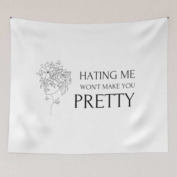 Item preview, Hating me won't make you pretty designed and sold by monikute.