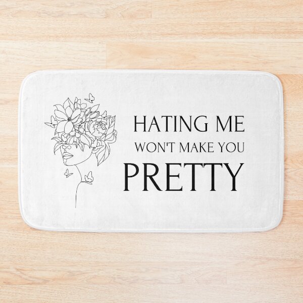 Item preview, Hating me won't make you pretty designed and sold by monikute.