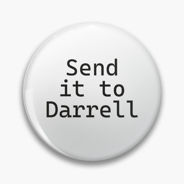 Item preview, Send it to Darrell, Funny Saying, Daryl Team designed and sold by RedArtsDesign.