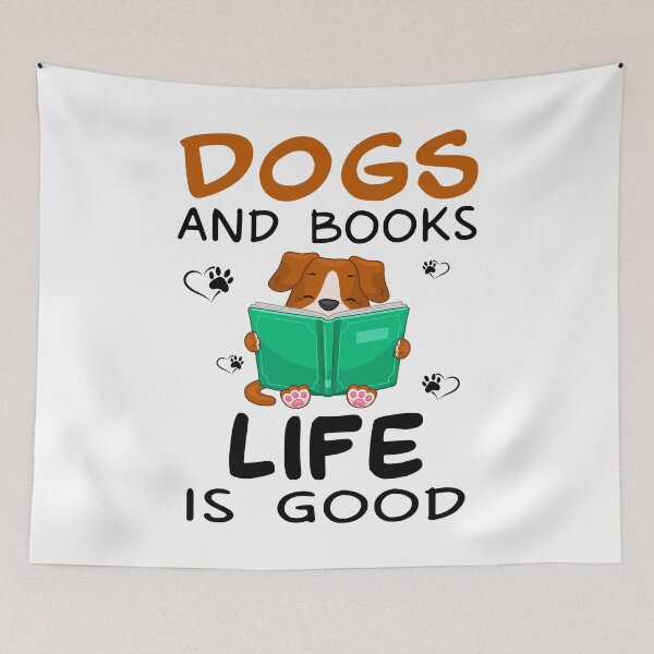 Item preview, Dogs And Books Life Is Good designed and sold by SunsetGloww.
