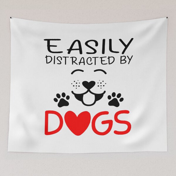 Item preview, Easily Distracted By Dogs designed and sold by SunsetGloww.