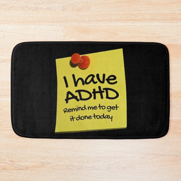 Item preview, Funny ADHD QUOTE - I have ADHD Remind me to get it done today - Attention Deficit HyperActive Disorder | Neurodiversity | Neurodivergent | Neurodiverse designed and sold by MJDezigns.