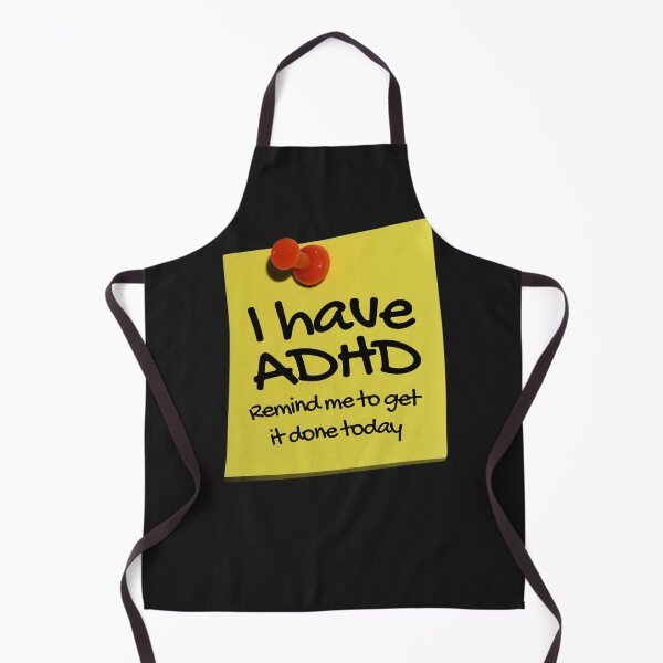 Item preview, Funny ADHD QUOTE - I have ADHD Remind me to get it done today - Attention Deficit HyperActive Disorder | Neurodiversity | Neurodivergent | Neurodiverse designed and sold by MJDezigns.