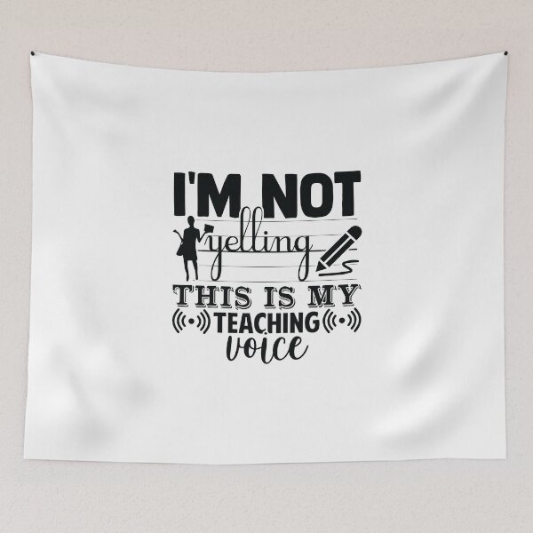Item preview, I'M NOT YELLING THIS IS MY TEACHING VOICE designed and sold by SticerOcean.