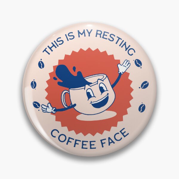 Item preview, This is my resting coffee face designed and sold by Pearl67.