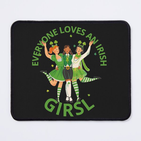 Item preview, EVERYONE LOVES AN IRISH GIRL designed and sold by Moronova ⭐⭐⭐⭐⭐.