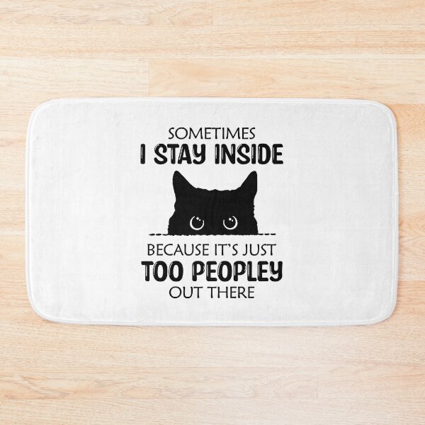 Item preview, Sometimes I Stay Inside Because It's Just Too Peopley Out There T-Shirt designed and sold by larsonmack.