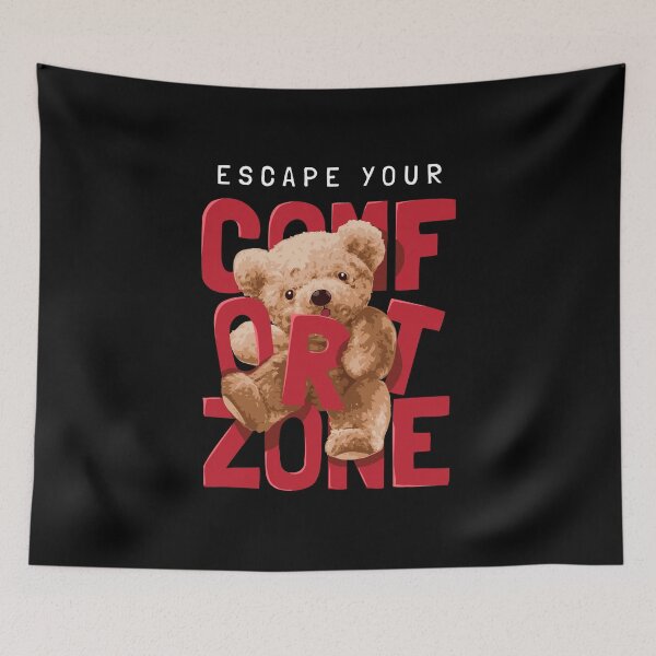 Item preview, Escape Your Comfort Zone - Cool Bear Merch designed and sold by Froyd Wess.