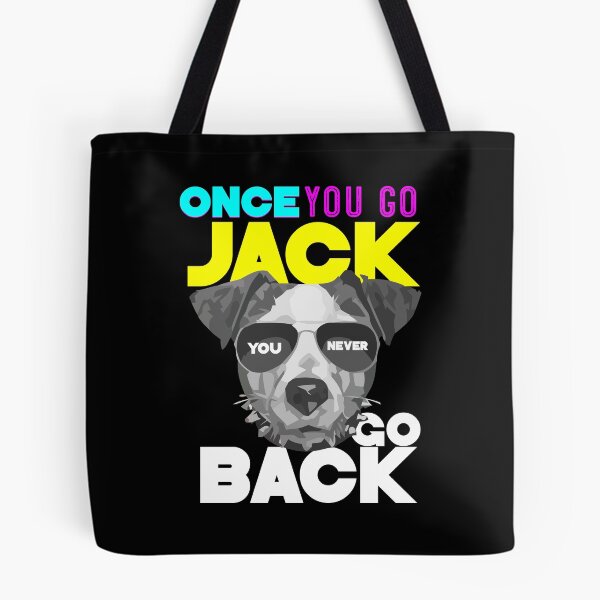 Item preview, Once You Go Jack, You Never Go Back designed and sold by stuch75.