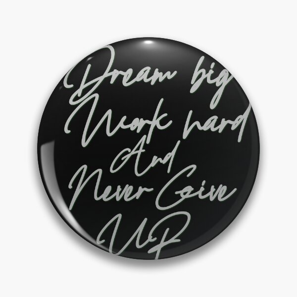 Item preview, Dream big, work hard, and never give up  designed and sold by yassineyan.