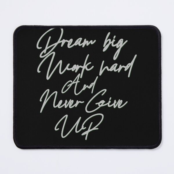 Item preview, Dream big, work hard, and never give up  designed and sold by yassineyan.