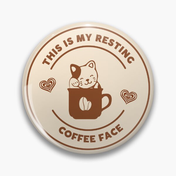 Item preview, This is my resting coffee face designed and sold by Pearl67.