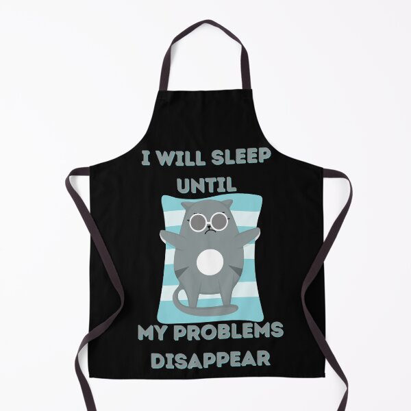 Item preview, I Will Sleep Until My Problems Disappear funny cat gifts designed and sold by VectorPower.