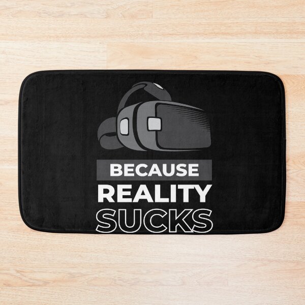 Item preview, Reality Sucks Vr Gaming Games designed and sold by MooonTees.