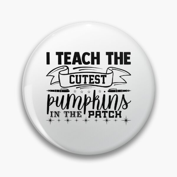 Item preview, I TEACH THE CUTEST PUMPKINS IN THE PATCH designed and sold by SticerOcean.